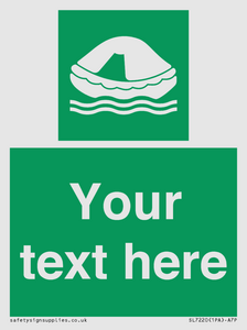 Custom sign safe condition Liferaft